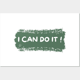 I CAN DO IT ! _ Motivational Quotes Posters and Art